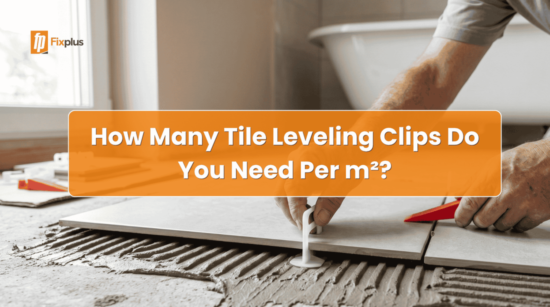 How Many Tile Leveling Clips Do You Need Per m² Feature Image